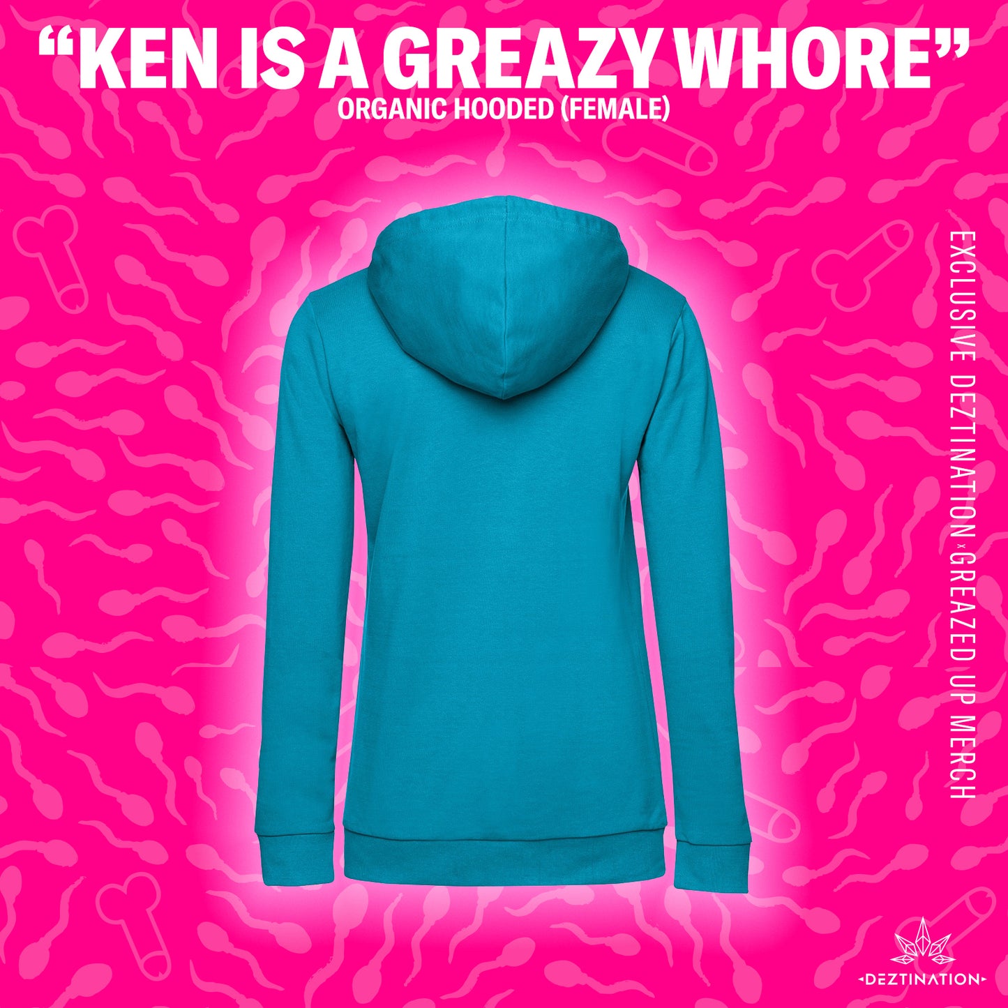 Ken is a Greazy whore hoodie (female)