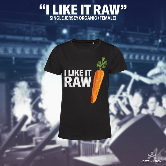 "I Like It Raw" T-Shirt (Female)