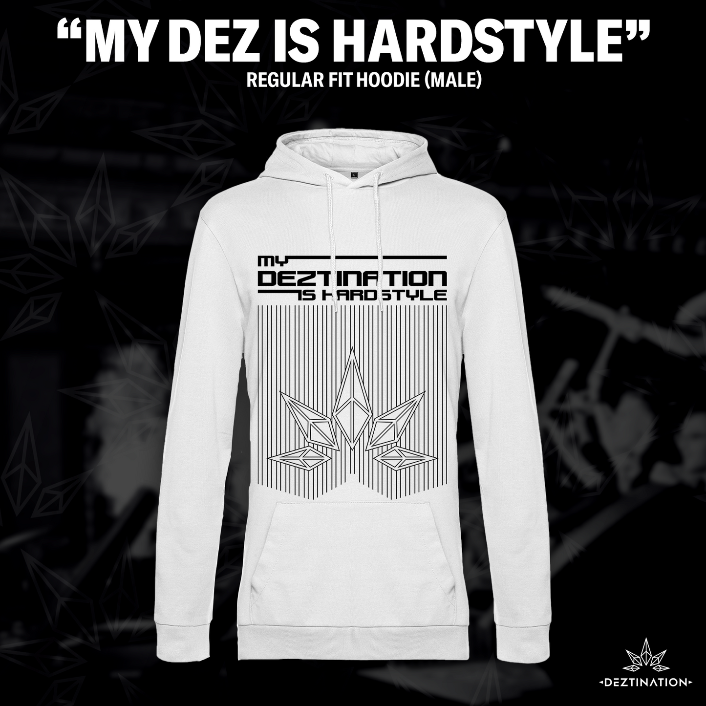 "My Deztination Is Hardstyle" Crystal Hoodie (Male)