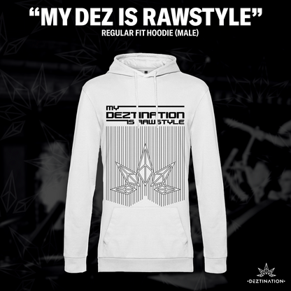 "My Deztination Is Rawstyle" Crystal Hoodie (Male)
